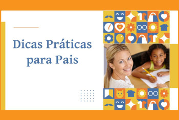 Dicas Práticas para Pais